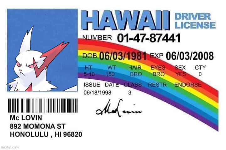 ZANGOOSE | image tagged in hawaii driver license | made w/ Imgflip meme maker