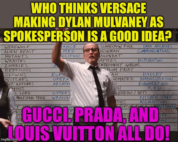 Gucci stock skyrockets | WHO THINKS VERSACE MAKING DYLAN MULVANEY AS SPOKESPERSON IS A GOOD IDEA? GUCCI. PRADA, AND LOUIS VUITTON ALL DO! | image tagged in cabin the the woods,fashion,dylan,bad ideas,marketing | made w/ Imgflip meme maker