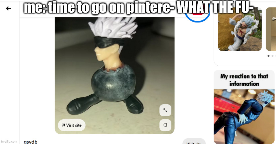 ok why was this the first thing i found when i hopped on pinterest, no joke | me: time to go on pintere- WHAT THE FU- | image tagged in jjk,anime,cursed image,gojo | made w/ Imgflip meme maker