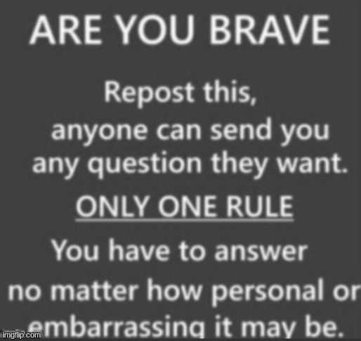 bet | image tagged in ask me anything | made w/ Imgflip meme maker