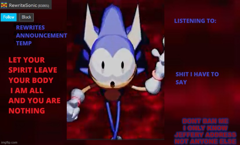 Rewrite annoucement temp | DONT BAN ME I ONLY KNOW JEFFERY ADDRESS NOT ANYONE ELSE | image tagged in rewrite annoucement temp | made w/ Imgflip meme maker