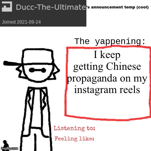 I am RUSSIAN not CHINESE | I keep getting Chinese propaganda on my instagram reels | image tagged in ducc-the-ultimate's announcement temp cool | made w/ Imgflip meme maker