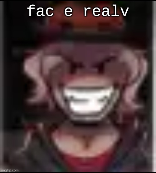 Build ma | fac e realv | image tagged in build ma | made w/ Imgflip meme maker