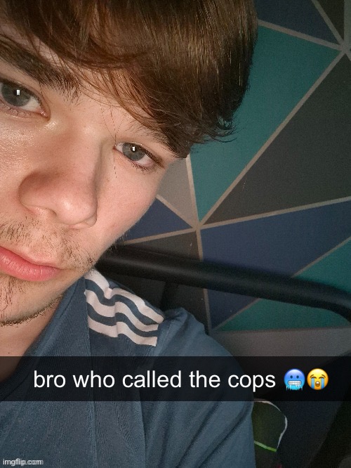 bro who called the cops 🥶😭 | made w/ Imgflip meme maker