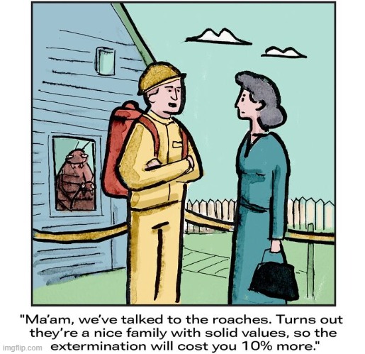 Cost of Roaches | image tagged in comics | made w/ Imgflip meme maker