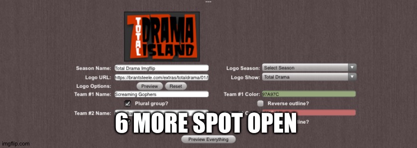 6 MORE SPOT OPEN | made w/ Imgflip meme maker