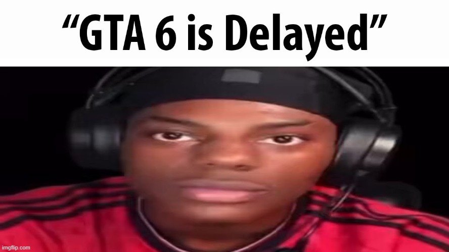 Bruh | image tagged in gta 6 | made w/ Imgflip meme maker
