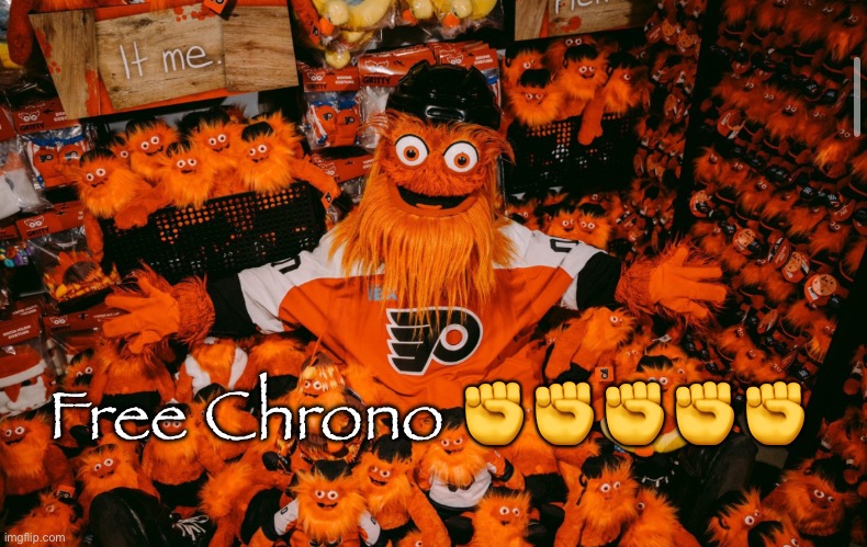 Free my guy he ain’t do nothing wrong | Free Chrono ✊✊✊✊✊ | image tagged in it we | made w/ Imgflip meme maker