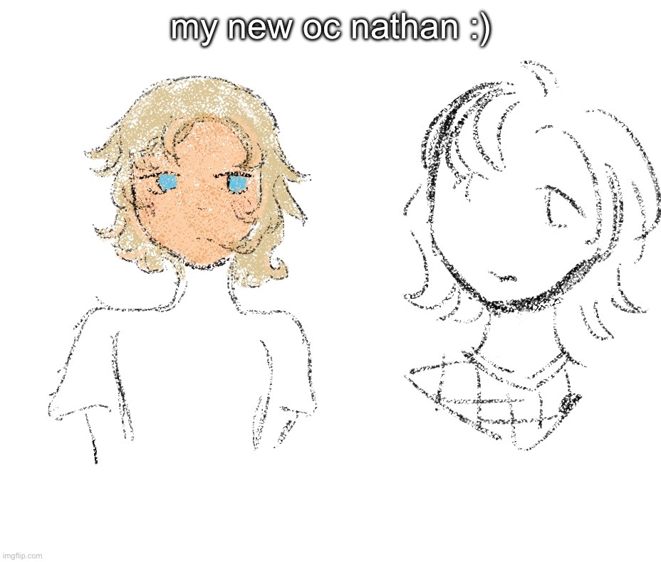 my new oc nathan :) | made w/ Imgflip meme maker