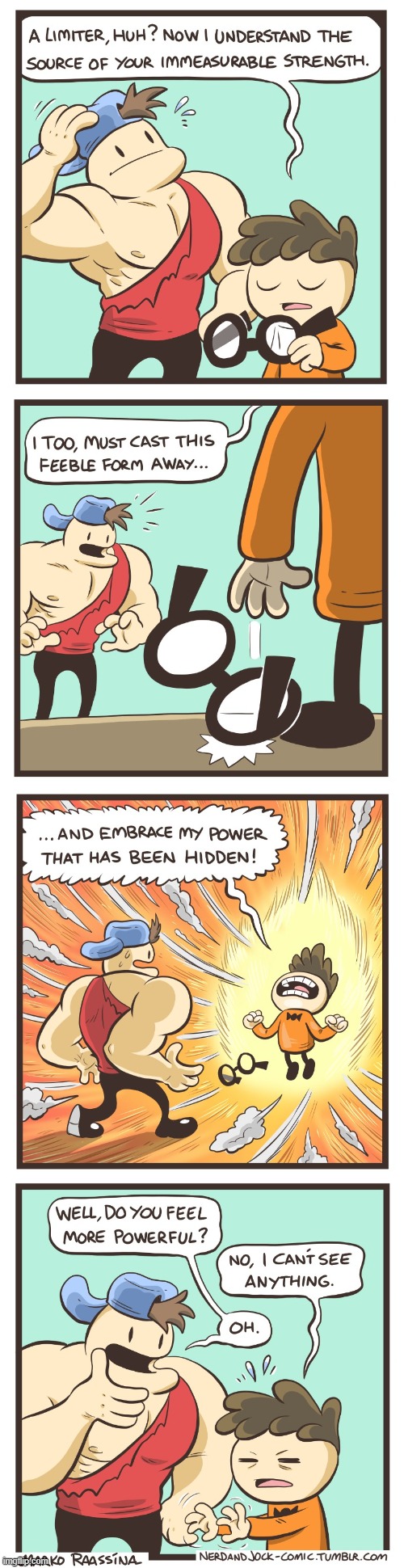 image tagged in nerd,jock,glasses,power,blind,oof | made w/ Imgflip meme maker