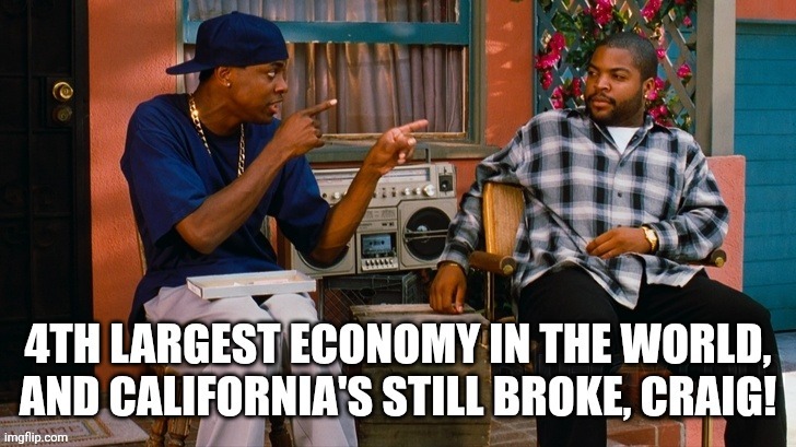 Gaslighting California's fake economic success while it's broke is diabolical. | image tagged in funny,politics,california,memes,democrats,republicans | made w/ Imgflip meme maker