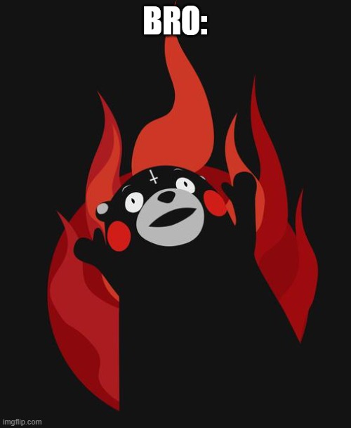 Share for the glory of satan | BRO: | image tagged in share for the glory of satan | made w/ Imgflip meme maker