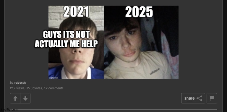 GUYS ITS NOT ACTUALLY ME HELP | made w/ Imgflip meme maker
