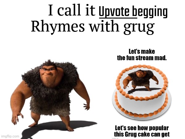 I call it _____ | Upvote begging | image tagged in i call it _____ | made w/ Imgflip meme maker