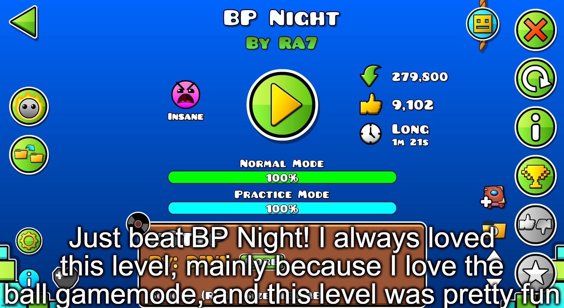 It's also a former top 1 | Just beat BP Night! I always loved this level, mainly because I love the ball gamemode, and this level was pretty fun | made w/ Imgflip meme maker