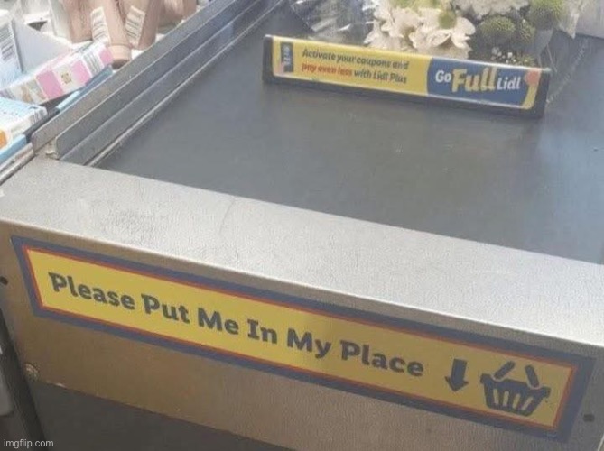 They went the full Lidl | image tagged in supermarket,workplace | made w/ Imgflip meme maker