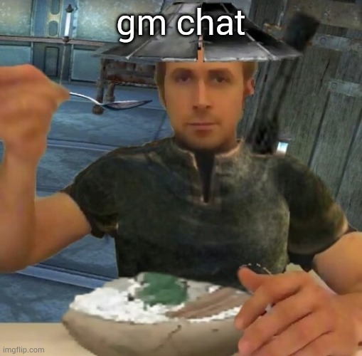 kenshi guy | gm chat | image tagged in kenshi guy | made w/ Imgflip meme maker
