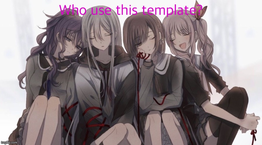 Project Sekai 4 People | Who use this template? | image tagged in project sekai 4 people | made w/ Imgflip meme maker