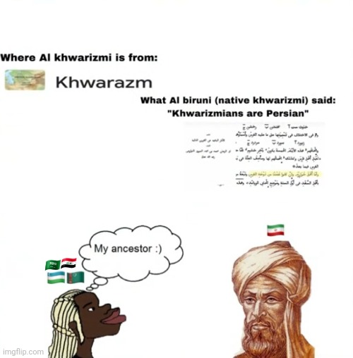 Al khwarizmi wasn't arab lol | image tagged in al khwarizmi wasn't arab lol | made w/ Imgflip meme maker