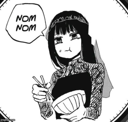 Nom nom | image tagged in nom nom | made w/ Imgflip meme maker