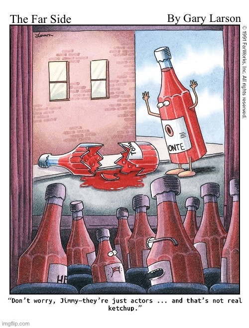 By Gary Larson; The Far Side | image tagged in comics,the far side,ketchup,horror movie | made w/ Imgflip meme maker