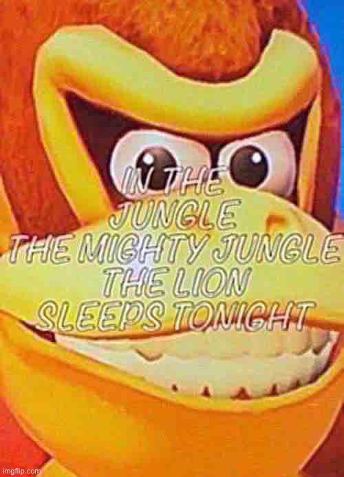 DK in the jungle | image tagged in dk in the jungle | made w/ Imgflip meme maker