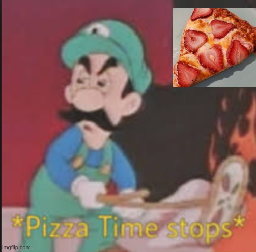 seems.. a little off luigi | image tagged in pizza time stops,luigi | made w/ Imgflip meme maker