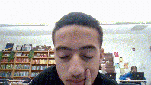 Me in class when My teacher assigns a ten page essay. | image tagged in gifs,funny | made w/ Imgflip images-to-gif maker