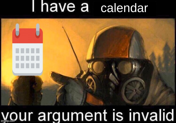 I have a spoon | calendar | image tagged in i have a spoon | made w/ Imgflip meme maker