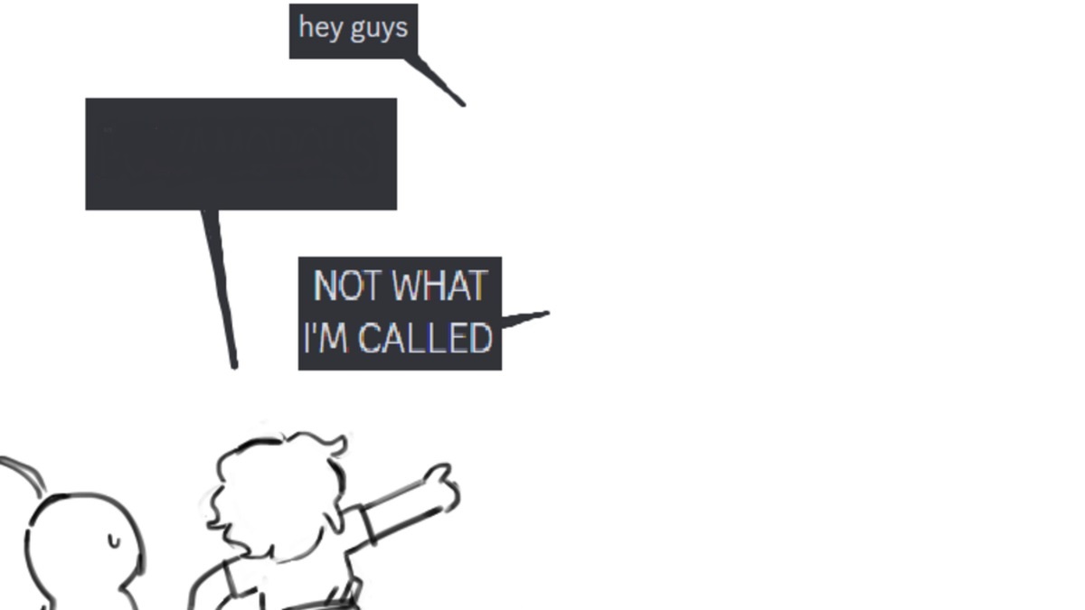 Not what I'm called Blank Meme Template