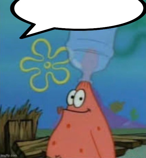 Patrick with water jug | image tagged in patrick with water jug | made w/ Imgflip meme maker