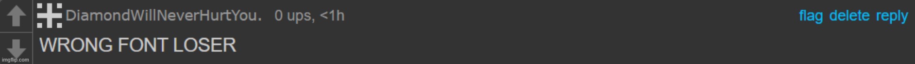 WRONG FONT LOSER | made w/ Imgflip meme maker