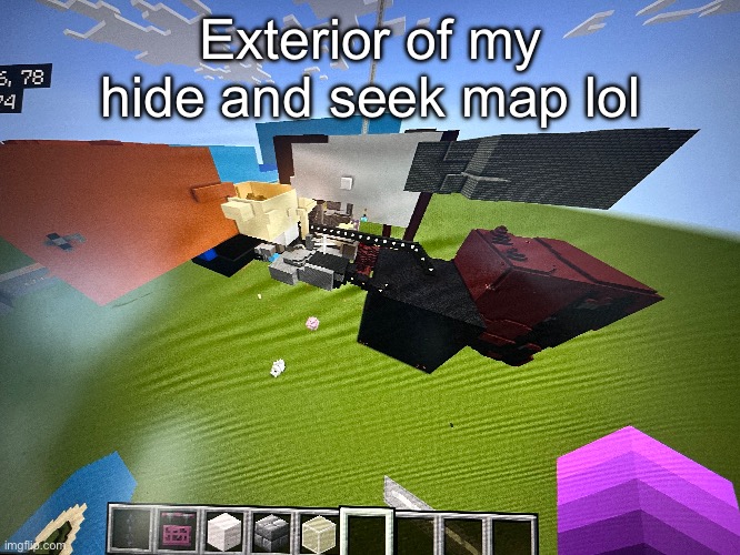 Exterior of my hide and seek map lol | made w/ Imgflip meme maker