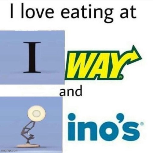 I love Iway and lampinos | made w/ Imgflip meme maker