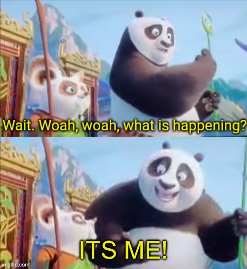 IT'S ME! | ITS ME! | image tagged in it's me | made w/ Imgflip meme maker