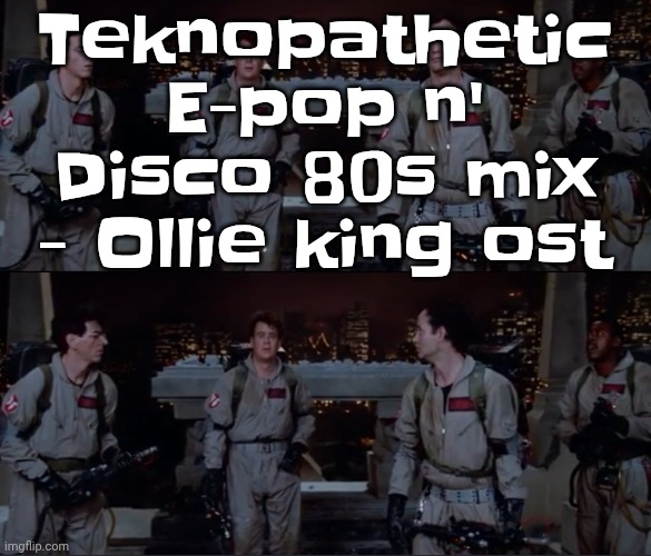 I LOVE YOU SEGA THANK YOU FOR MAKING JSR, CRAZY TAXI AND OLLIE KING RAAAAAHHHHHHH | Teknopathetic E-pop n' Disco 80s mix - Ollie king ost | image tagged in bro | made w/ Imgflip meme maker