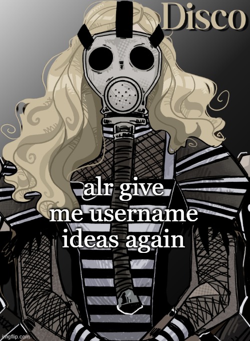 mother war | alr give me username ideas again | image tagged in mother war | made w/ Imgflip meme maker