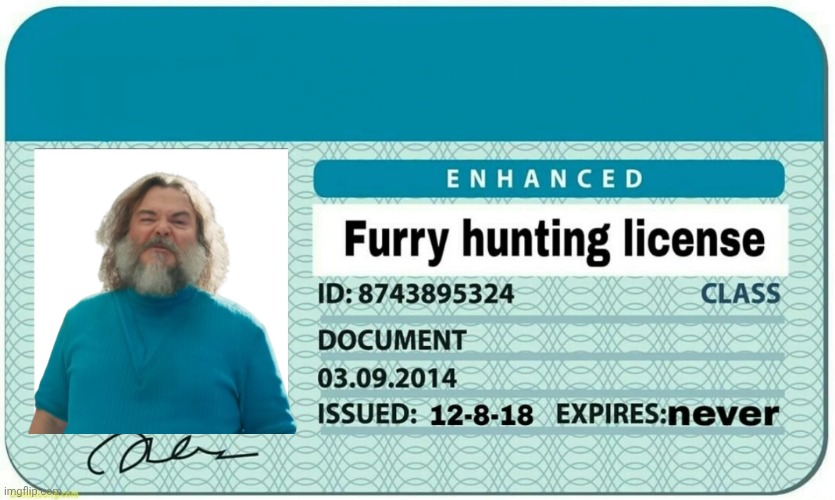 furry hunting license | image tagged in furry hunting license | made w/ Imgflip meme maker