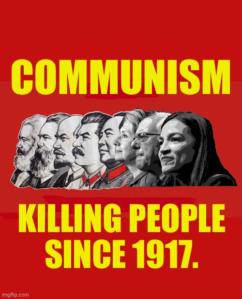 Chips off the old communist block… | COMMUNISM; KILLING PEOPLE 
SINCE 1917. | image tagged in political meme,communism,murderers,bernie sanders,aoc,hillary clinton | made w/ Imgflip meme maker