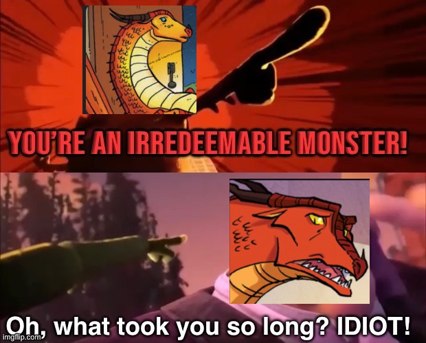 You're an irredeemable Monster | image tagged in you're an irredeemable monster | made w/ Imgflip meme maker