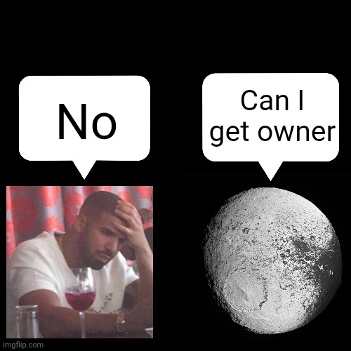 Silver | Can I get owner; No | made w/ Imgflip meme maker