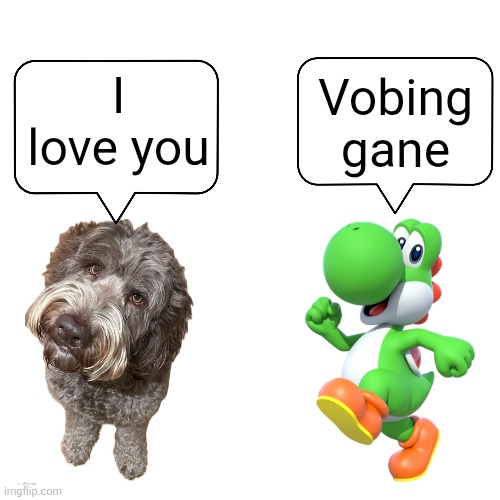 Norther | Vobing gane; I love you | made w/ Imgflip meme maker