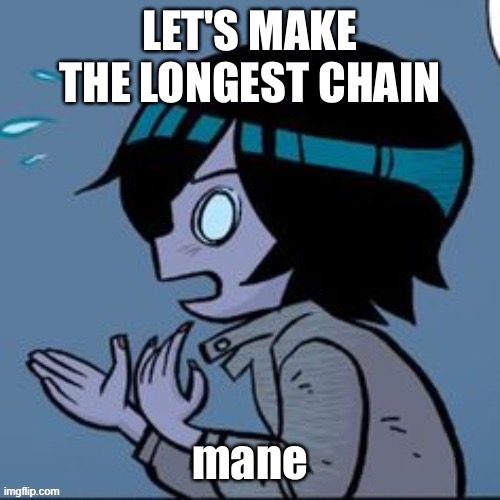 Knives | LET'S MAKE THE LONGEST CHAIN; mane | image tagged in knives | made w/ Imgflip meme maker