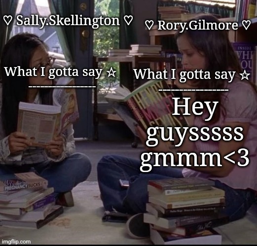 ☆ Rory and Sally temp ☆ | Hey guysssss gmmm<3 | image tagged in rory and sally temp | made w/ Imgflip meme maker