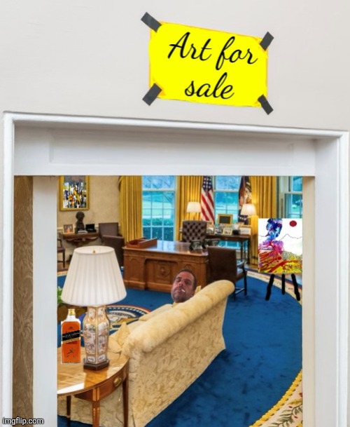 hunter biden's art sale | image tagged in hunter biden's art sale | made w/ Imgflip meme maker