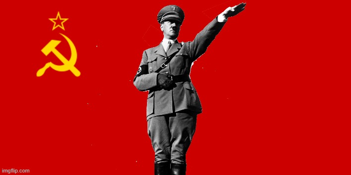 USSR adolf hitler | image tagged in ussr flag,communism,nazi | made w/ Imgflip meme maker