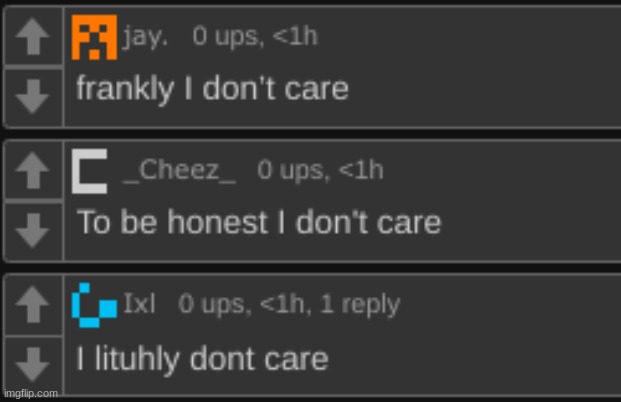new temp | image tagged in frankly i don't care | made w/ Imgflip meme maker