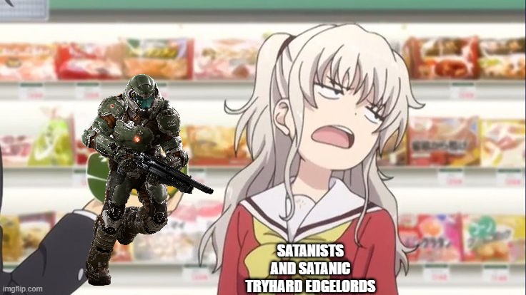 Satanists will freak out and cry whenever they see doomguy | SATANISTS AND SATANIC TRYHARD EDGELORDS | image tagged in charlotte anime,charlotte,doomguy,christian,doom,based | made w/ Imgflip meme maker