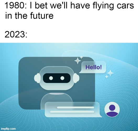 AI chat bot | image tagged in chat gpt,technology,cars | made w/ Imgflip meme maker