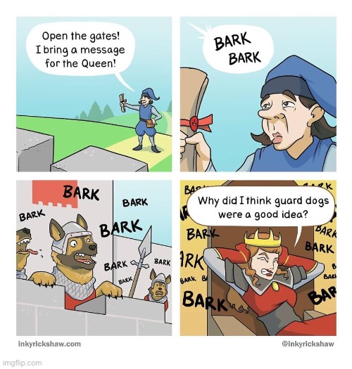 image tagged in comics,castle,guard dogs,queen,messenger | made w/ Imgflip meme maker